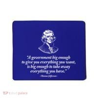 Big Governt Thomas Jefferson Quote Meaningful Gift Mousepad thumb 0