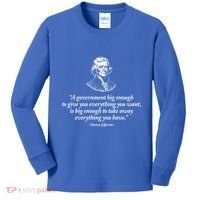 Big Governt Thomas Jefferson Quote Meaningful Gift Kids Long Sleeve Shirt thumb 0