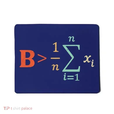 Be Greater Than Average Funny Math Teacher Nerd Mousepad