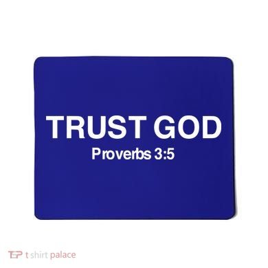 Bryson Gray Trust God Proverbs Mousepad