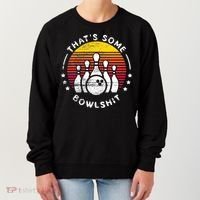 Bowling Gift That's Some Bowlshit Bowl Lover Bowler Women's Sweatshirt thumb 0