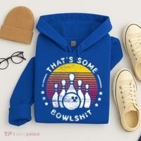 Bowling Gift That's Some Bowlshit Bowl Lover Bowler Hoodie thumb 4