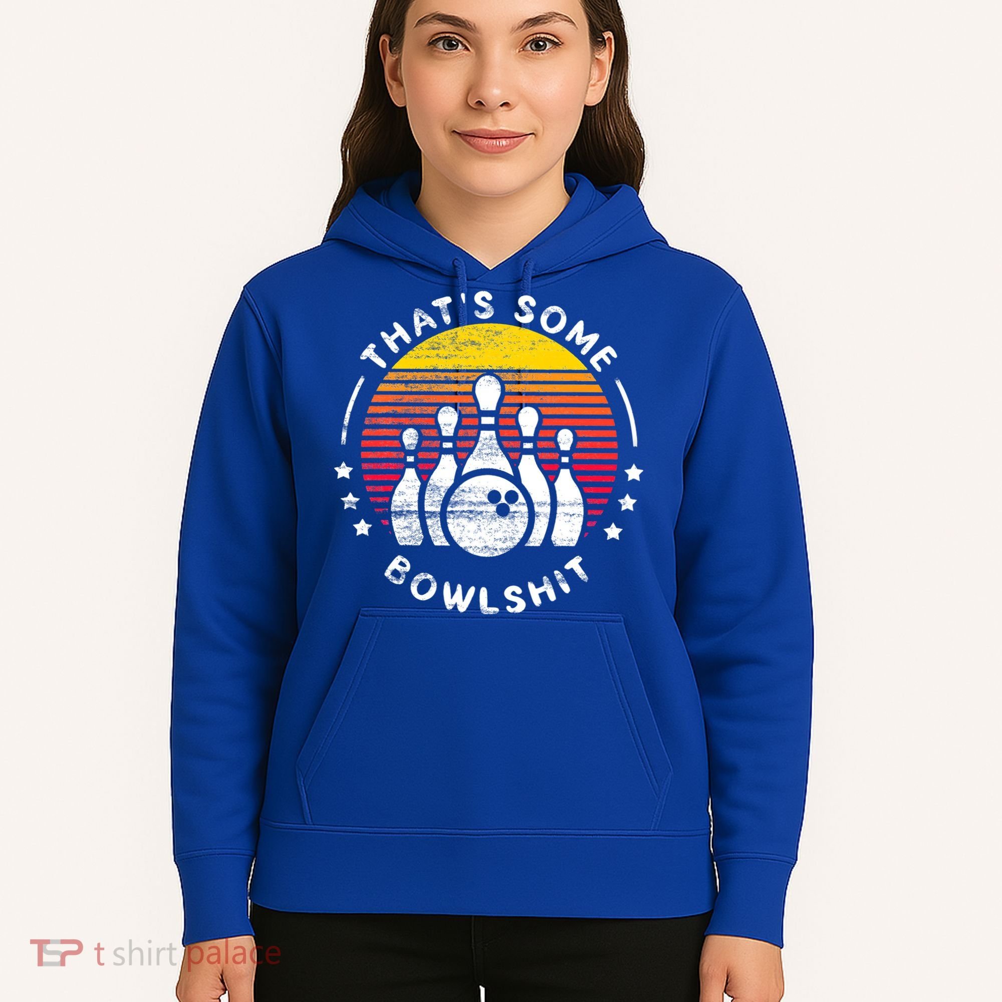 Bowling Gift That's Some Bowlshit Bowl Lover Bowler Hoodie