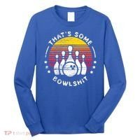 Bowling Gift That's Some Bowlshit Bowl Lover Bowler Long Sleeve Shirt thumb 0