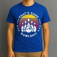Bowling Gift That's Some Bowlshit Bowl Lover Bowler T-Shirt thumb 3
