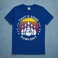 Bowling Gift That's Some Bowlshit Bowl Lover Bowler T-Shirt thumb 5