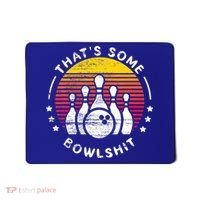 Bowling Gift That's Some Bowlshit Bowl Lover Bowler Mousepad thumb 0