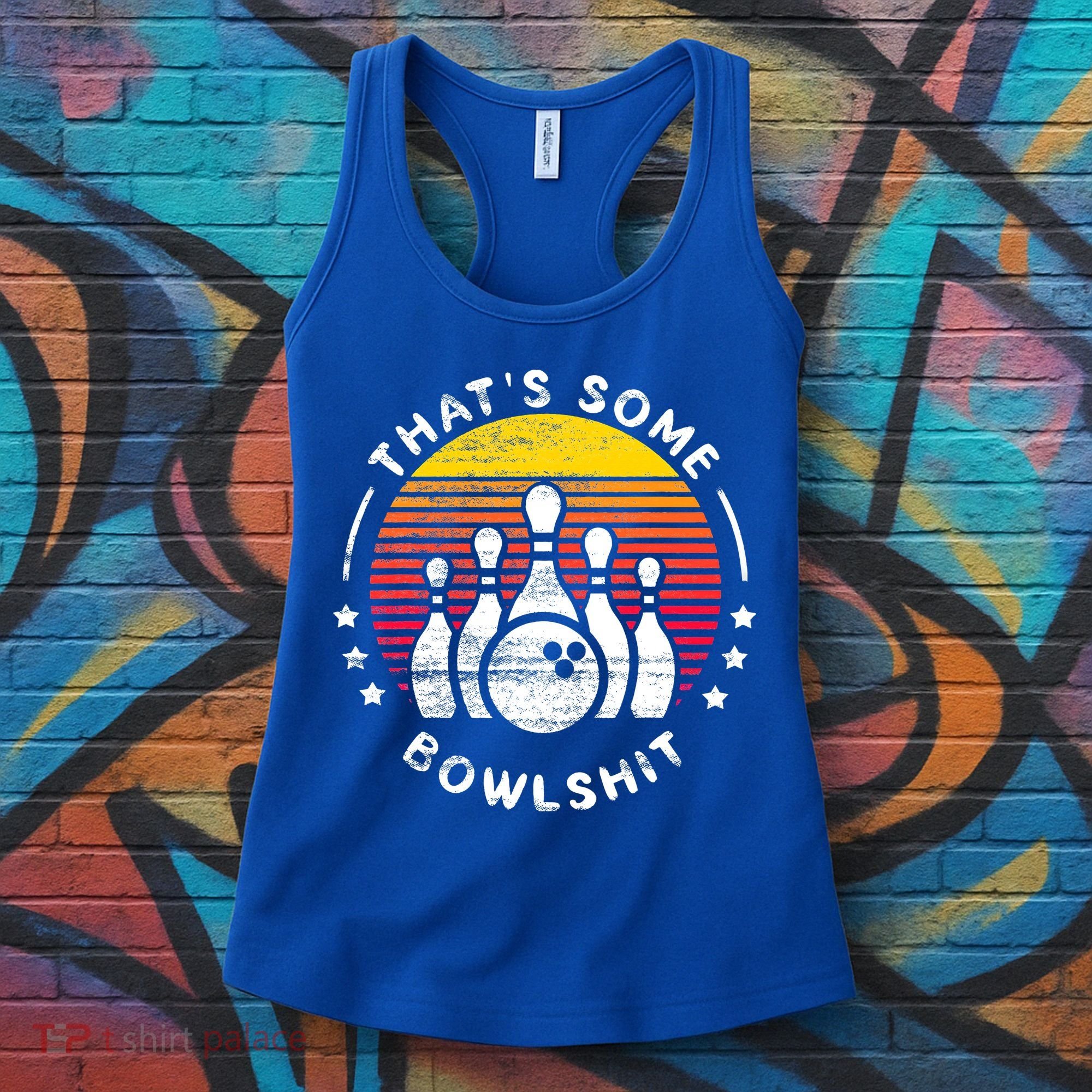 Bowling Gift That's Some Bowlshit Bowl Lover Bowler Women's Tank Top