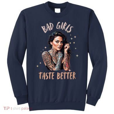 Bad Girl Taste Better Graphic Tattoo Sweatshirt