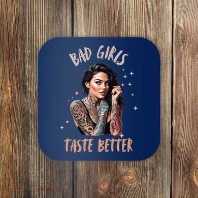 Bad Girl Taste Better Graphic Tattoo Coaster