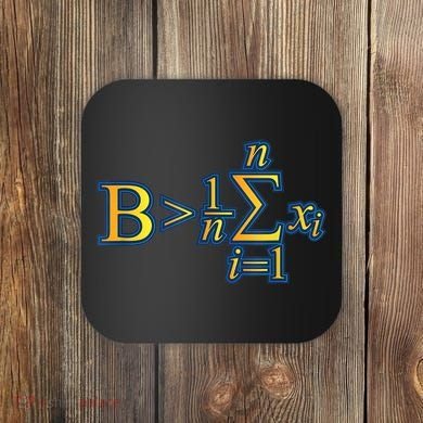Be Greater Than Average Math Quotes Coaster