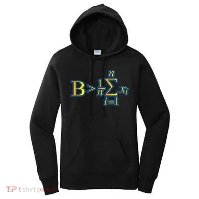 Be Greater Than Average Math Quotes Women's Hoodie