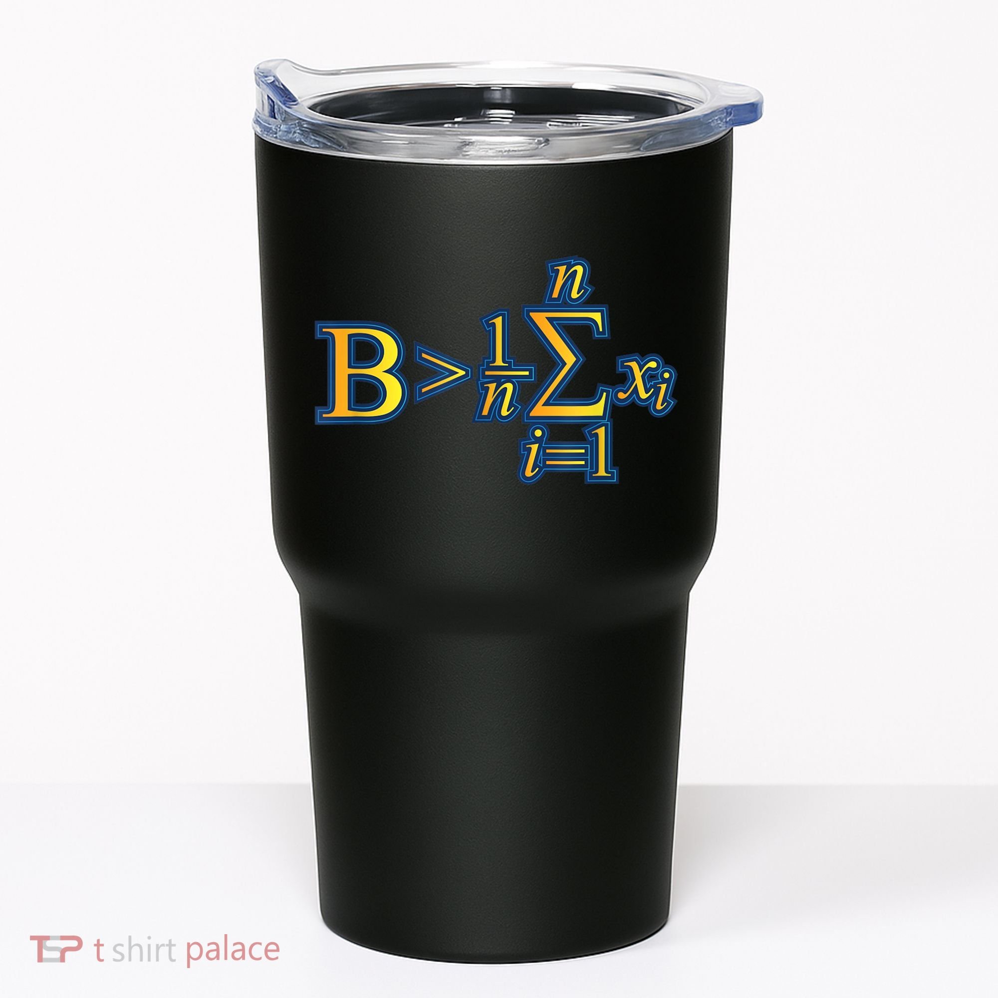 Be Greater Than Average Math Quotes Tumbler