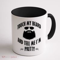 Bearded Gift Touch My Beard And Tell Me I'm Pretty Gift Coffee Mug thumb 1