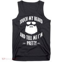 Bearded Gift Touch My Beard And Tell Me I'm Pretty Gift Tank Top thumb 0