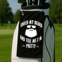 Bearded Gift Touch My Beard And Tell Me I'm Pretty Gift Golf Towel thumb 2
