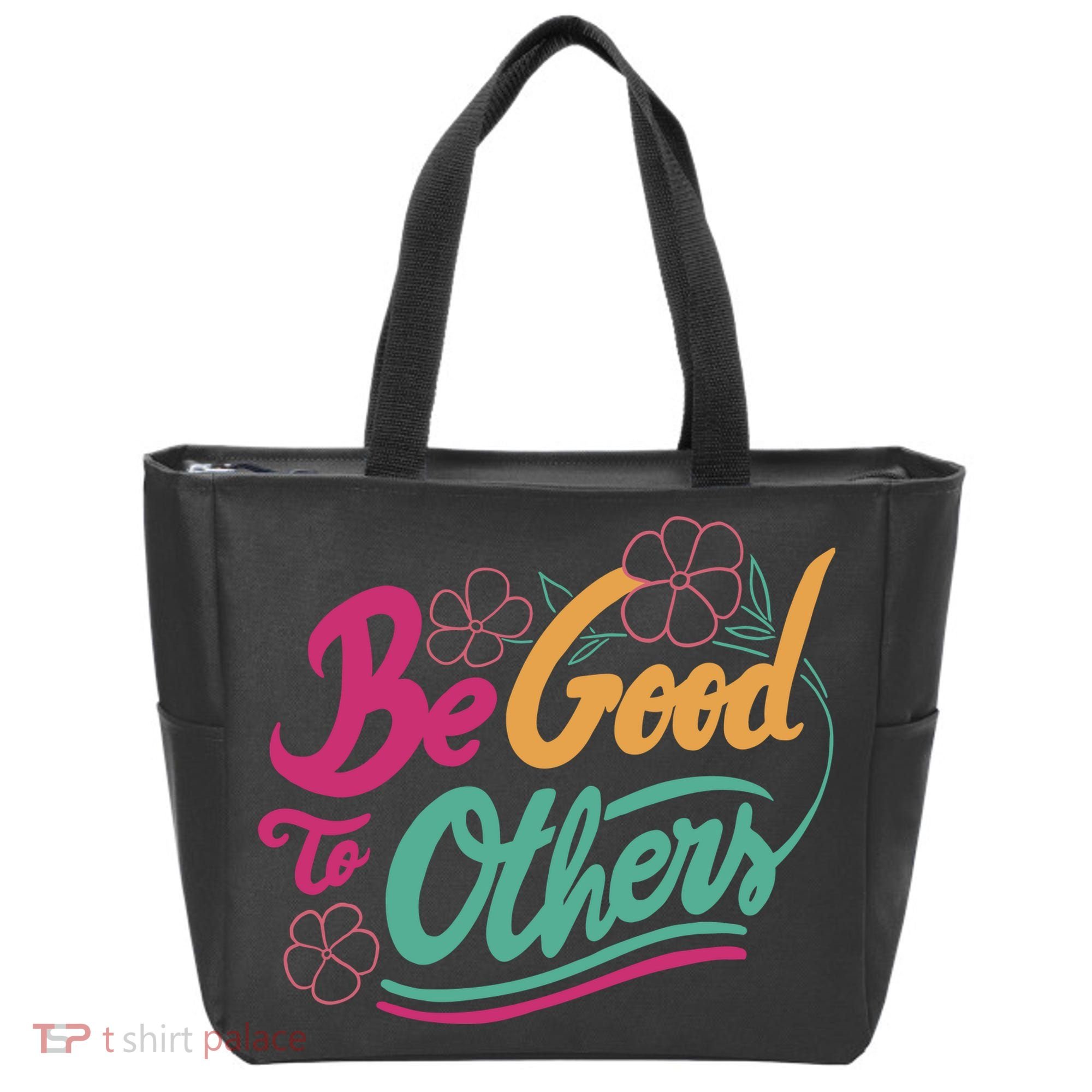 Be Good To Others Floral Tote Bag