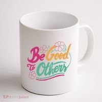 Be Good To Others Floral Coffee Mug thumb 1