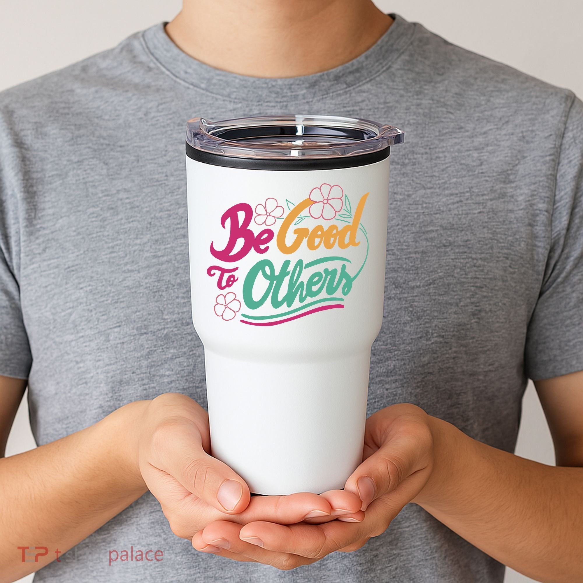 Be Good To Others Floral Tumbler