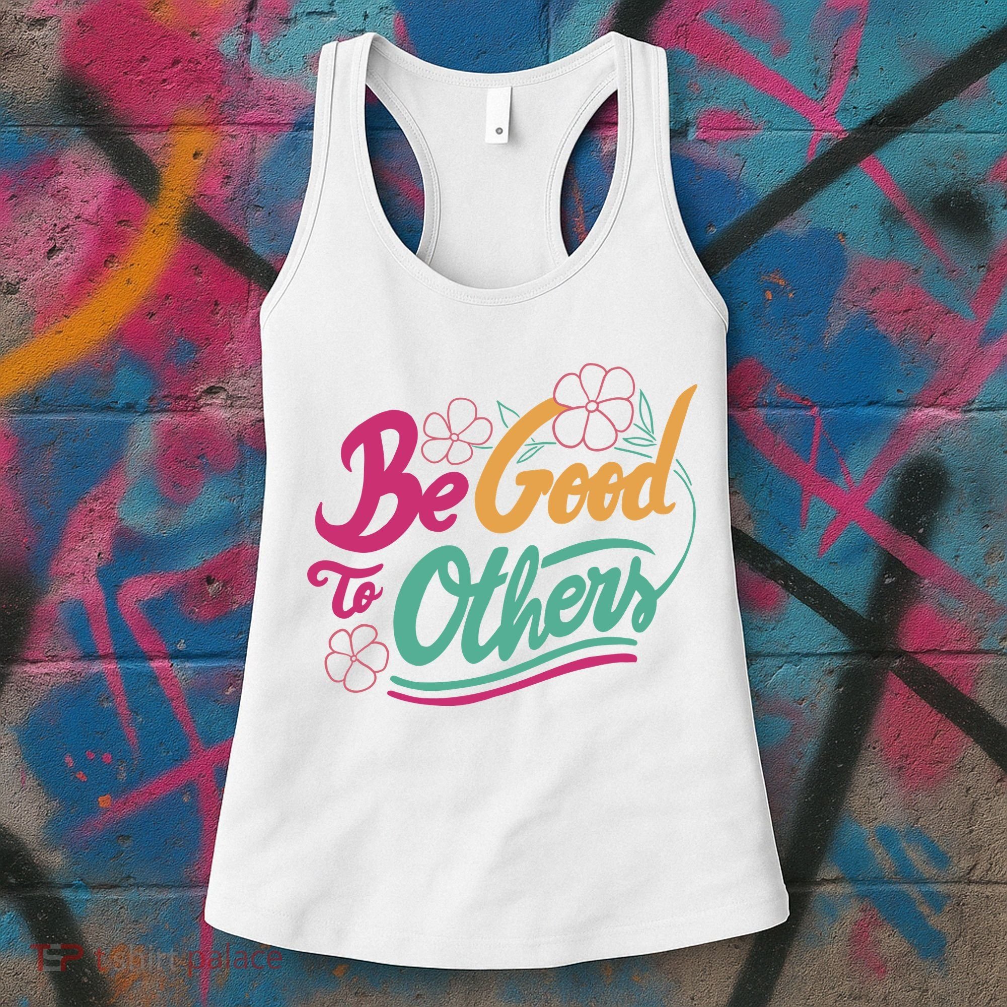 Be Good To Others Floral Women's Tank Top