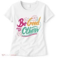 Be Good To Others Floral Women's T-Shirt thumb 0