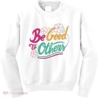Be Good To Others Floral Kids Sweatshirt thumb 0