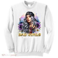 Bad G.irls Taste Better Sunflowers Funny Sarcastic Humor Sweatshirt thumb 0
