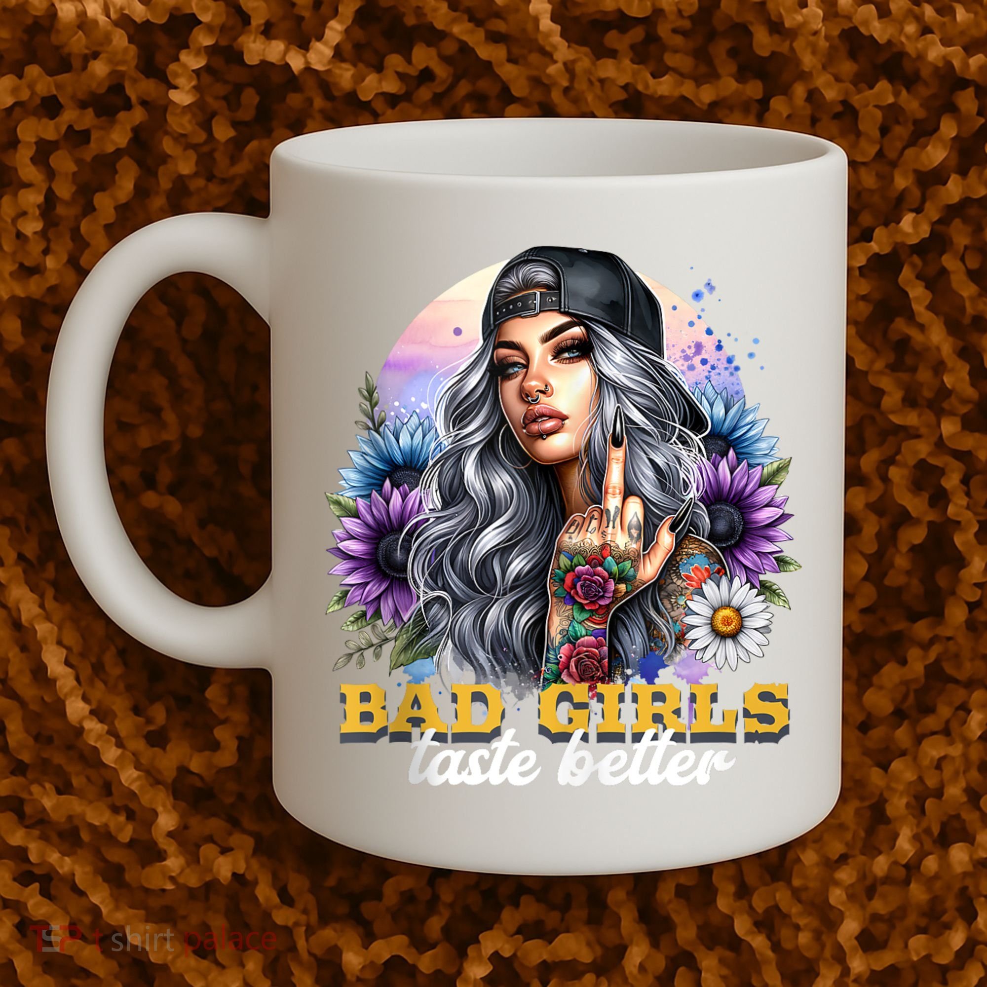 Bad G.irls Taste Better Sunflowers Funny Sarcastic Humor Coffee Mug