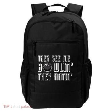 Bowling Gift They See Me Bowlin They Hatin Bowling Cool Gift Backpack