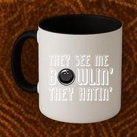 Bowling Gift They See Me Bowlin They Hatin Bowling Cool Gift Coffee Mug thumb 2