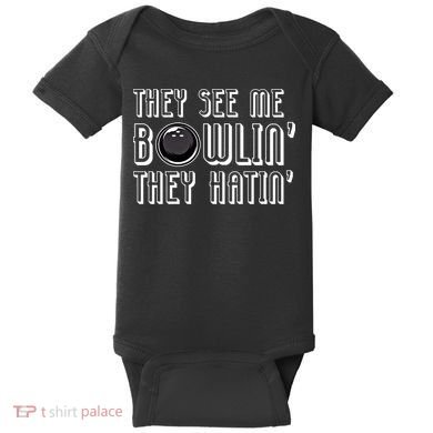 Bowling Gift They See Me Bowlin They Hatin Bowling Cool Gift Baby Bodysuit