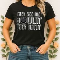 Bowling Gift They See Me Bowlin They Hatin Bowling Cool Gift Women's T-Shirt thumb 2