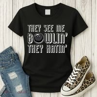 Bowling Gift They See Me Bowlin They Hatin Bowling Cool Gift Women's T-Shirt thumb 3
