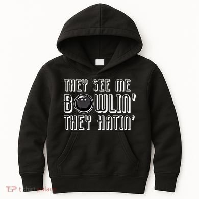 Bowling Gift They See Me Bowlin They Hatin Bowling Cool Gift Kids Hoodie