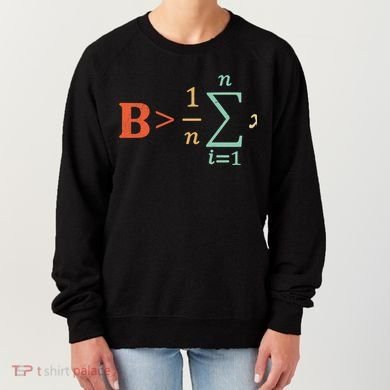 Be Greater Than Average Funny Math Teacher Nerd Gift Women's Sweatshirt