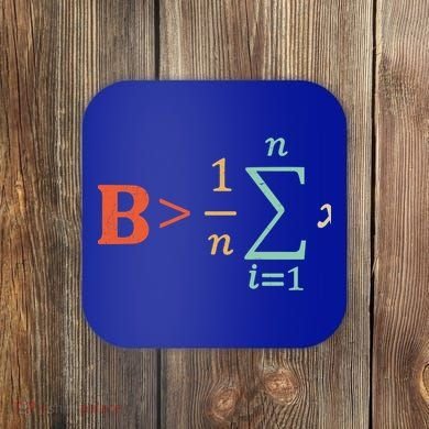 Be Greater Than Average Funny Math Teacher Nerd Gift Coaster
