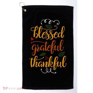 Blessed Grateful Thankful Golf Towel