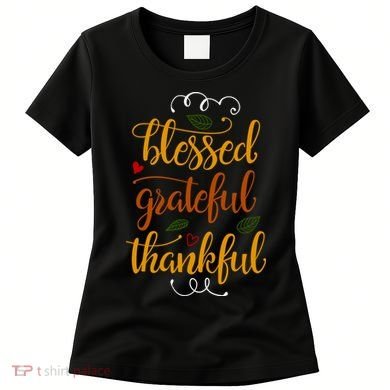Blessed Grateful Thankful Women's T-Shirt