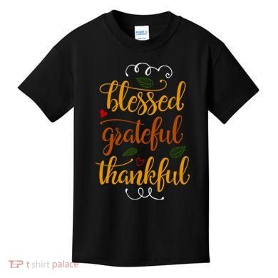 Blessed Grateful Thankful Kids T-Shirt