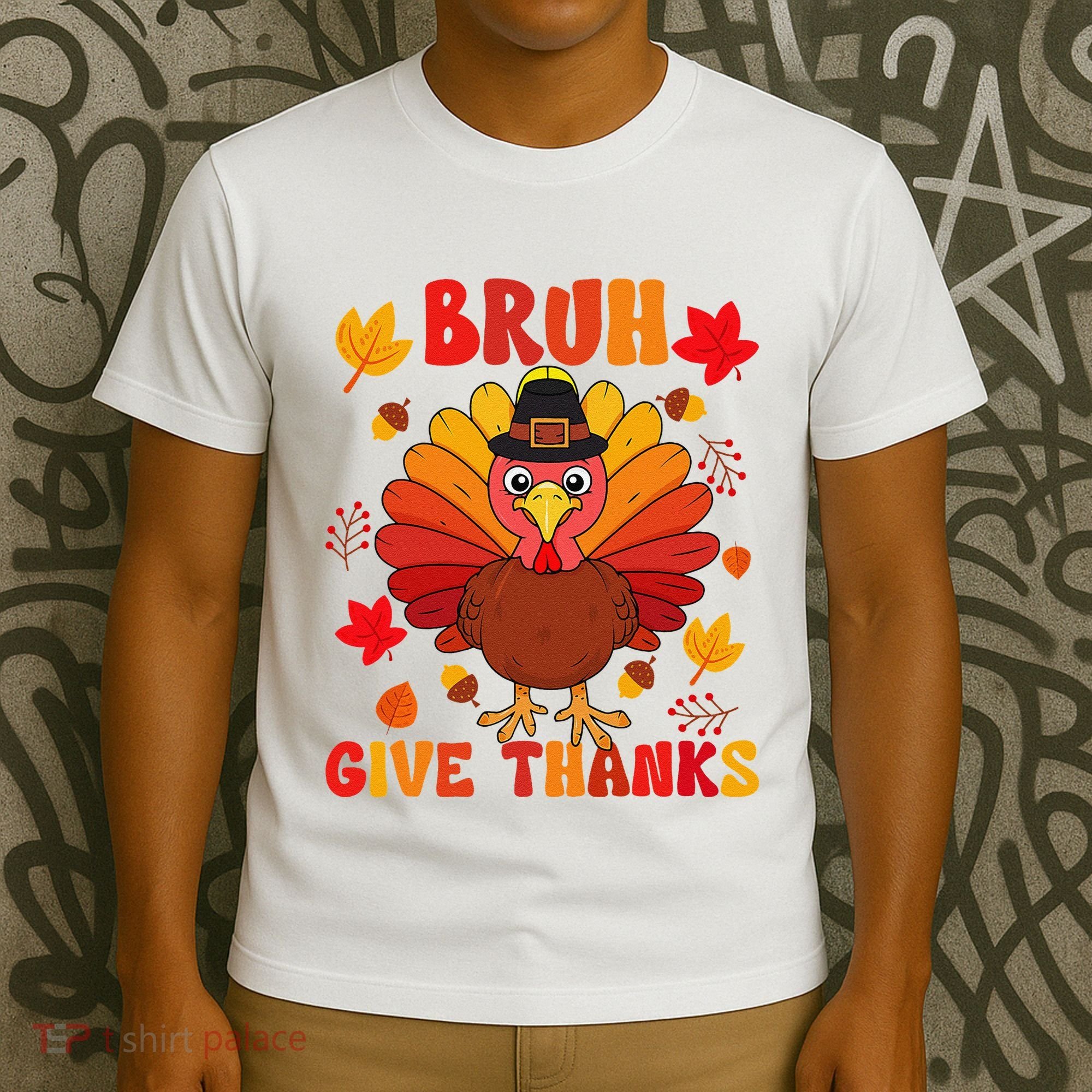 Bruh Give Thanks Cute Thanksgiving Turkey Thankful T-Shirt