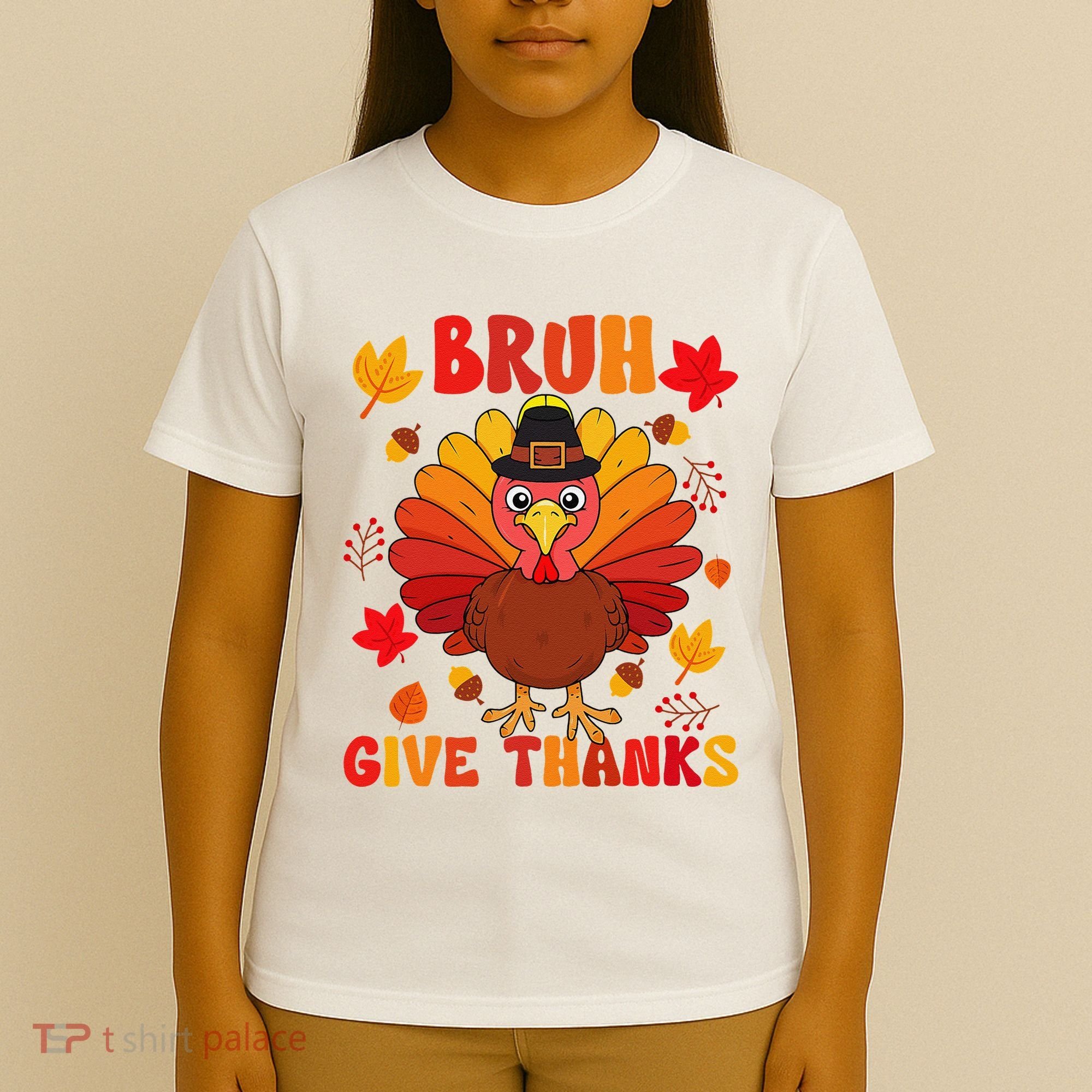 Bruh Give Thanks Cute Thanksgiving Turkey Thankful T-Shirt