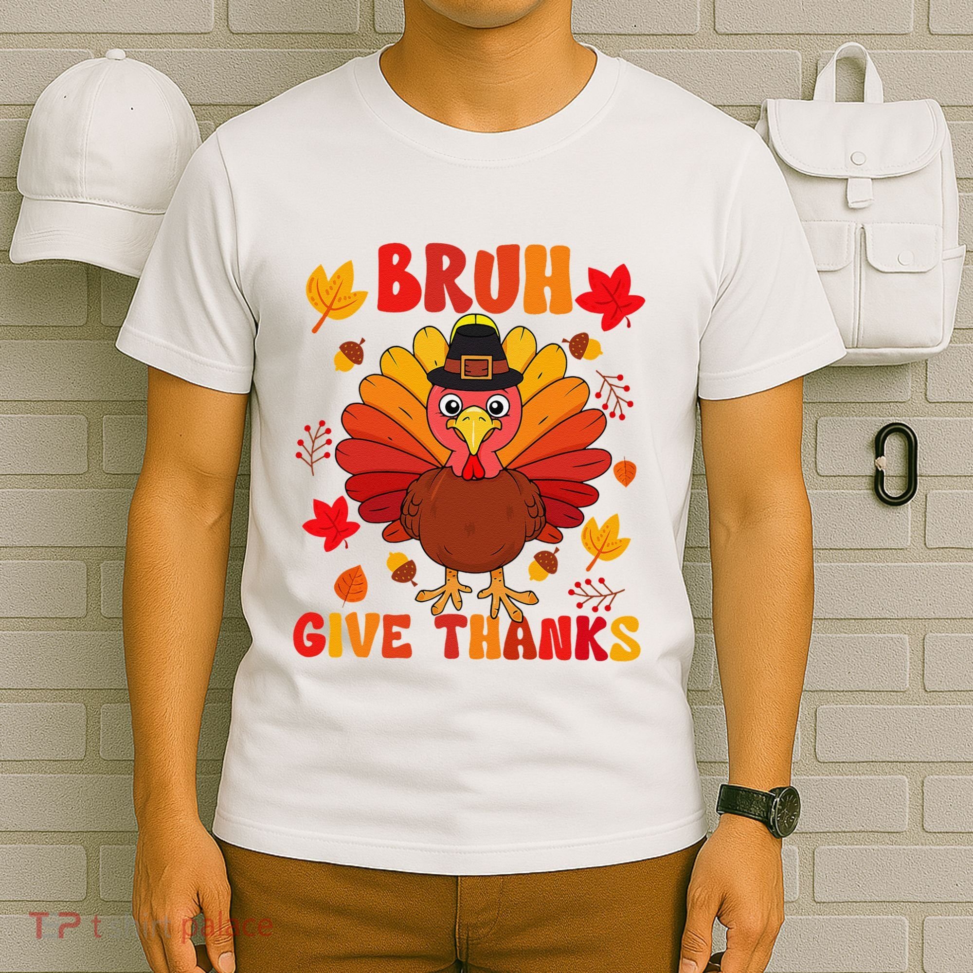 Bruh Give Thanks Cute Thanksgiving Turkey Thankful T-Shirt