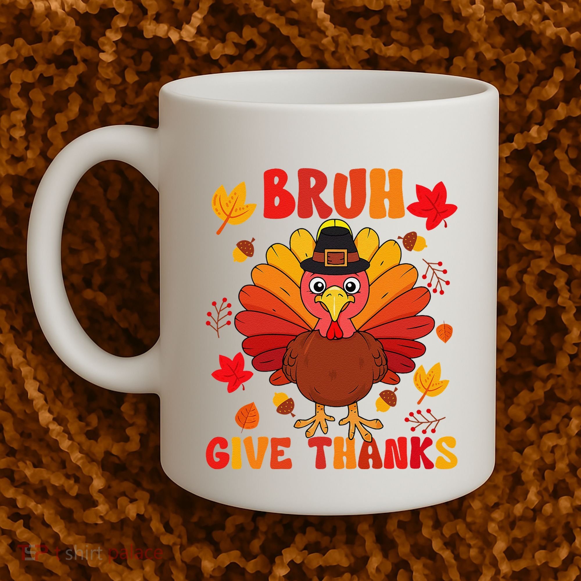 Bruh Give Thanks Cute Thanksgiving Turkey Thankful Coffee Mug