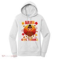 Bruh Give Thanks Cute Thanksgiving Turkey Thankful Women's Hoodie thumb 0