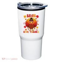 Bruh Give Thanks Cute Thanksgiving Turkey Thankful Tumbler thumb 0