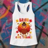 Bruh Give Thanks Cute Thanksgiving Turkey Thankful Women's Tank Top thumb 3