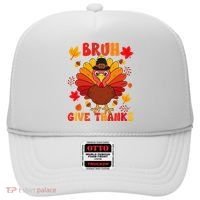 Bruh Give Thanks Cute Thanksgiving Turkey Thankful Hat thumb 0
