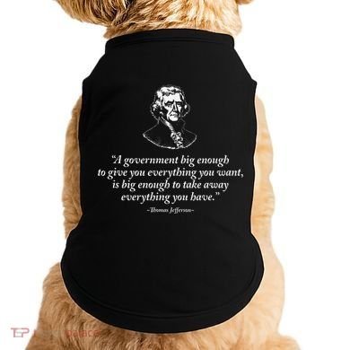 Big Government Thomas Jefferson Quote Doggie Tank
