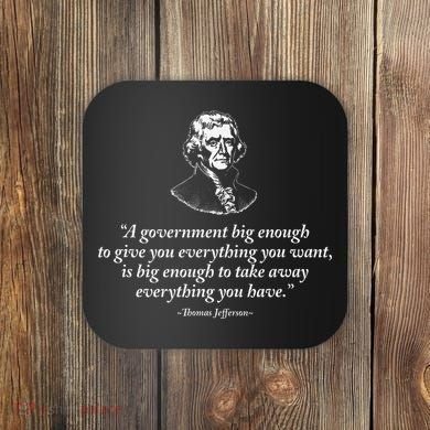Big Government Thomas Jefferson Quote Coaster