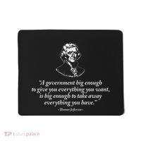 Big Government Thomas Jefferson Quote Mousepad thumb 0